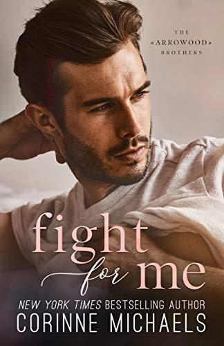 Mon avis sur Fight for Me , le 2ème tome de la saga Les frères Arrowood , de Corinne Michaels