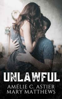 Unlawful par Amélie C. Astier et Mary Matthews