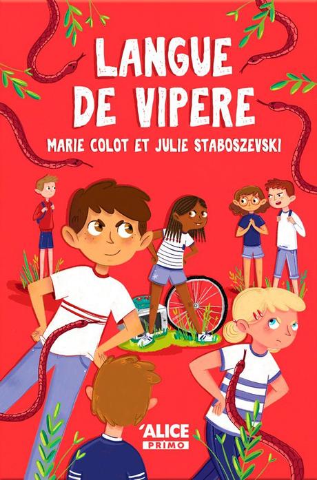 Langue de vipère. Marie COLOT et Julie STABOSZEVSKI – 2019 (Dès 8 ans)
