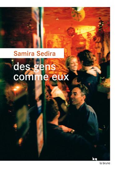Des gens comme eux  - Samira Sedira *****