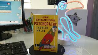 En attendant Bojangles - Olivier Bourdeaut L'homme qui voulait devenir psychopathe Laurent Mallot avis chronique happy book