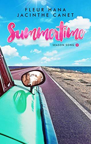 Mon avis sur Summertime, le 1er tome de la saga Season Song de Fleur Hana et Jacinthe Canet