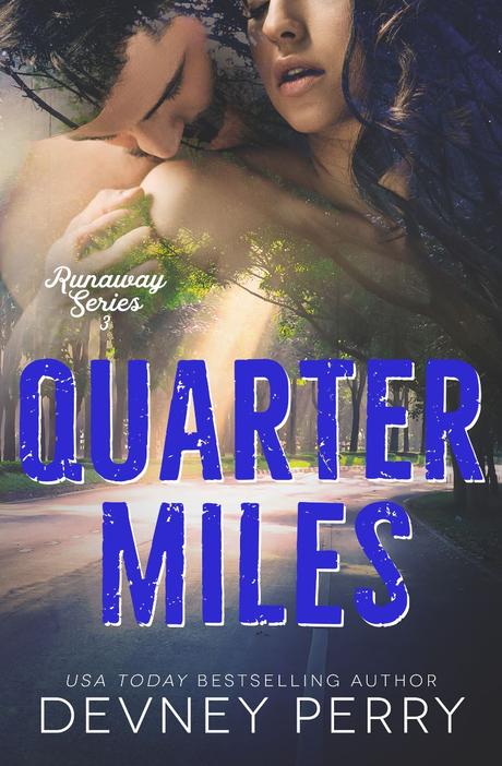 Cover Reveal : Découvrez le résumé et la couverture de Quarter Miles de Devney Perry