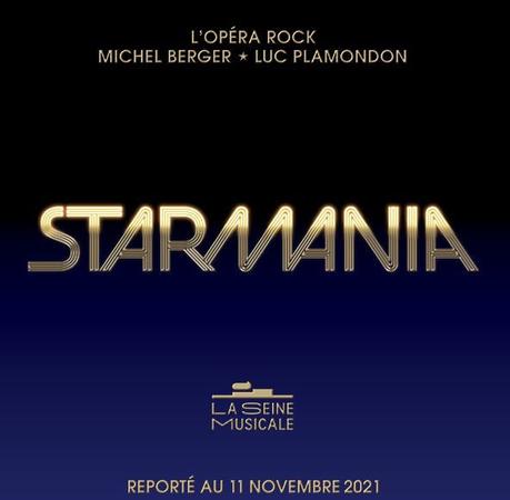 STARMANIA reporté d'un an - à partir du 11 novembre 2021 à La Seine Musicale !