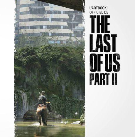 #GAMING - The last of us Part II - L'Artbook officiel du jeu vidéo événement de 2020 en précommande ! + Jeu en Edition Spéciale