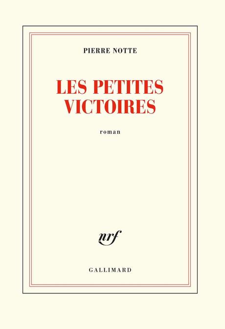 Lire les petites victoires de Pierre Notte