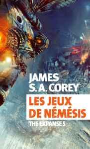 The Expanse T5 : Les Jeux de Némésis, de James S.A. Corey