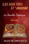 Les 1001 vies d’Isidora de Blanche Saint-Roch