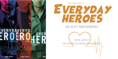 Bilan saga : Everyday heroes • Kay Bromberg