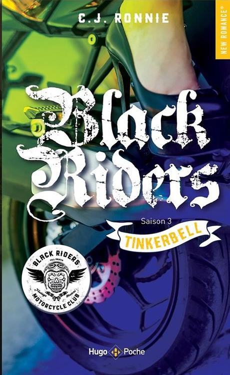 Black Riders - Tome 3 : Tinkerbell de C.J. Ronnie