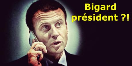 Bigard President - la diversion pour cacher le fiasco.