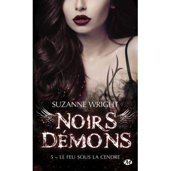 BookHaul et Bilan du mois de Mai Noirs démonsNoirs démons, T5 : Le Feu sous la cendre
