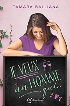 Je veux un homme qui... par [Tamara Balliana]