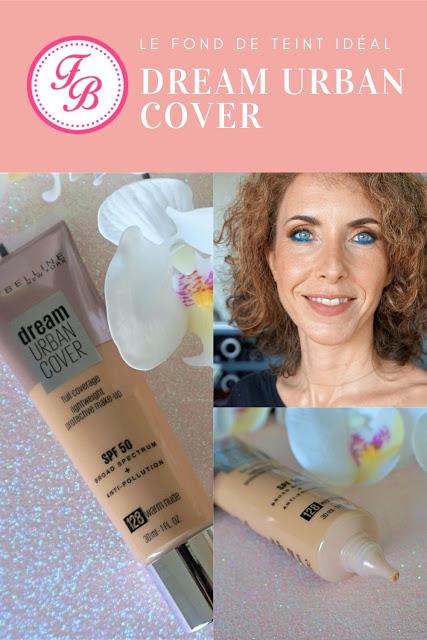 Dream Urban Cover, le fond de teint idéal pour l'été Dream Urban Cover pour Pinterest