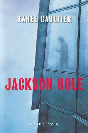 Jackson Hole, de Karel Gaultier Jackson Hole, de Karel Gaultier