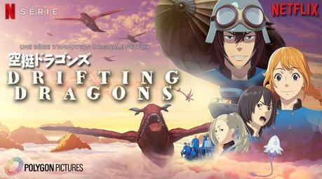 Après le manga, l’anime : Drifting dragons