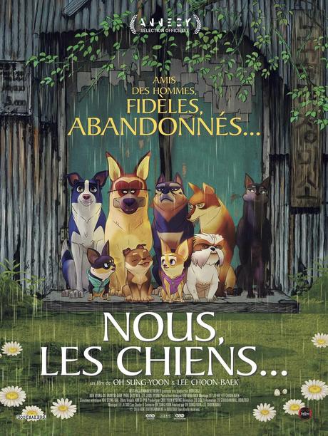 NOUS, LES CHIENS... film d'animation pour toute la famille au Cinéma le 22 Juin dès la réouverture des salles NOUS, LES CHIENS... film d'animation au Cinéma le 29 Avril