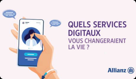 Challenge Allianz Allianz - Quels services digitaux vous changeraient la vie ?