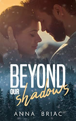 Release Blitz : C'est le jour J pour Beyond our shadows d'Anna Briac