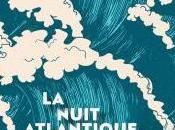 nuit atlantique, d"Anne-Marie Garat (Actes Sud)