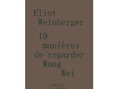 (Notes lecture) Eliot Weinberger, manières regarder Wang Wei, Camille Loivier