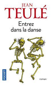 Entrez dans la danse, Jean Teulé
