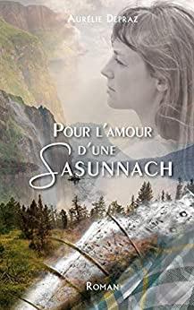 [Chronique]Pour l'amour d'une Sasunnach d'Aurélie Depraz