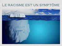 Le racisme est un symptôme