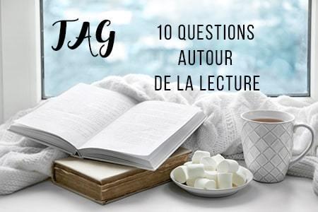 TAG –  10 questions autour de la lecture