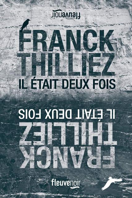 Chronique : Il était deux fois - Franck Thilliez (Fleuve Noir)