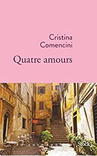 Quatre amours de Cristina Comencini Couverture de Quatre amours de Cristina Comencini