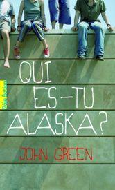 Qui es-tu Alaska ? eBook de John Green - 9782075047487 | Rakuten Kobo