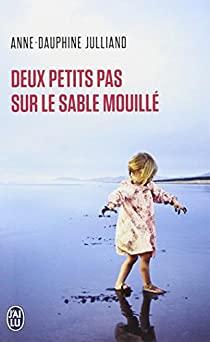 Deux petits pas sur le sable mouillé par Julliand