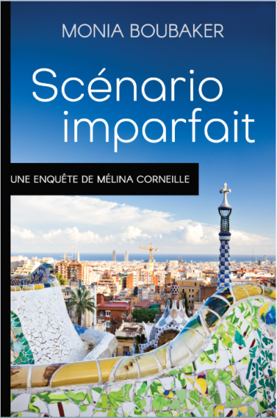Scénario imparfait Monia Boubaker