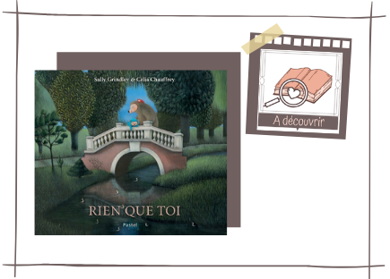 Rien que toi de Sally Grindley et Célia Chauffrey
