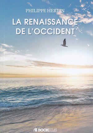 La Renaissance de l'Occident, de Philippe Herlin