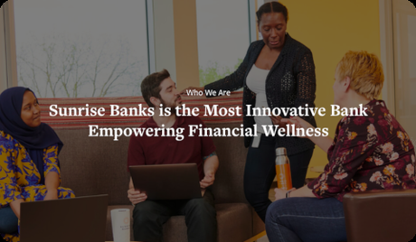 Sunrise Banks Empowering Financial Wellness