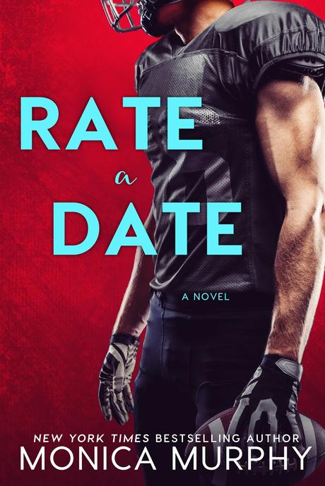 Cover Reveal : Découvrez la couverture et le résumé de Rate a Date de Monica Murphy Cover Reveal : Découvrez la couverture et le résumé de Rate a Date de Monica Murphy