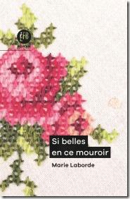 Si belles en ce mouroir de Marie Laborde
