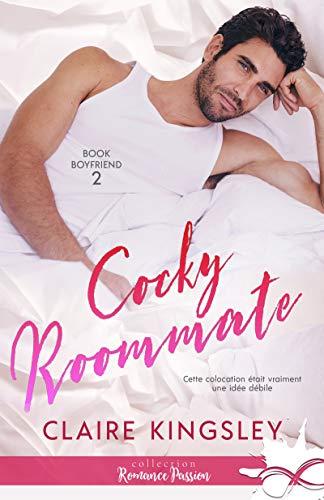 Cocky Roommate: Book Boyfriend, T2 par [Claire Kingsley, Nolwenn Potin]