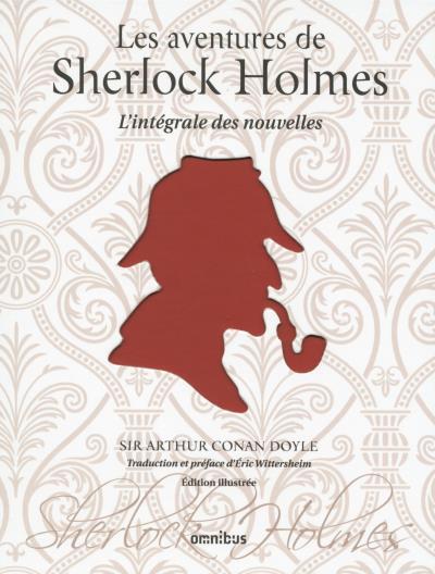 Couverture Les aventures de Sherlock Holmes / L'intégrale des nouvelles
