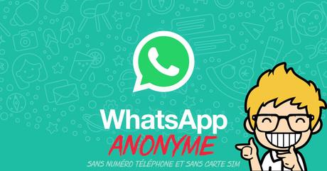 Utiliser Whatsapp sans numéro de téléphone et sans carte SIM