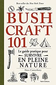 Bushcraft illustré, Dave Canterbury