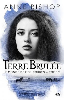 Couverture Le Monde de Meg Corbyn, tome 2 : Terre Brûlée