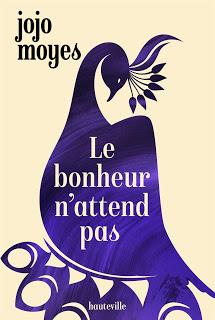 Le bonheur n'attend pas de Jojo Moyes