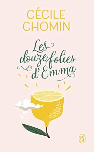 Mon avis sur Les douze folies d'Emma de Cécile Chomin