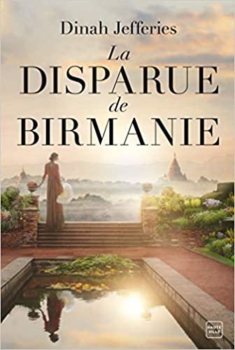 A vos agendas : Découvrez La disparue de Birmanie A vos agendas : Découvrez La disparue de Birmanie