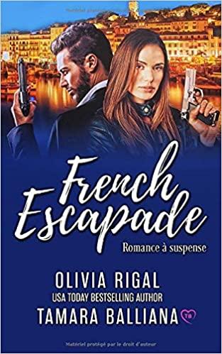 Mon avis sur French Escapade d'Olivia Rigal et Tamara Balliana