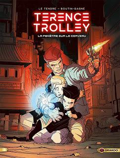 Terence Trolley tome 1 - La fenêtre sur le cerveau