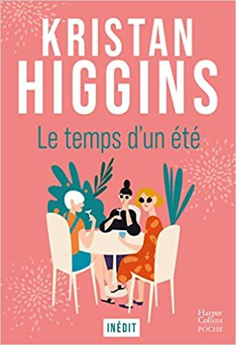 A vos agendas : Découvrez Le temps d'un été de Kristan Higgins